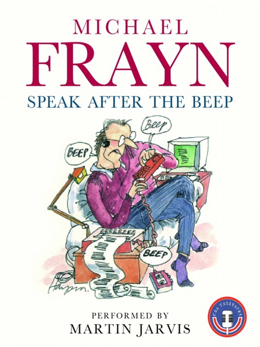 Title details for Speak After the Beep by Michael Frayn - Wait list